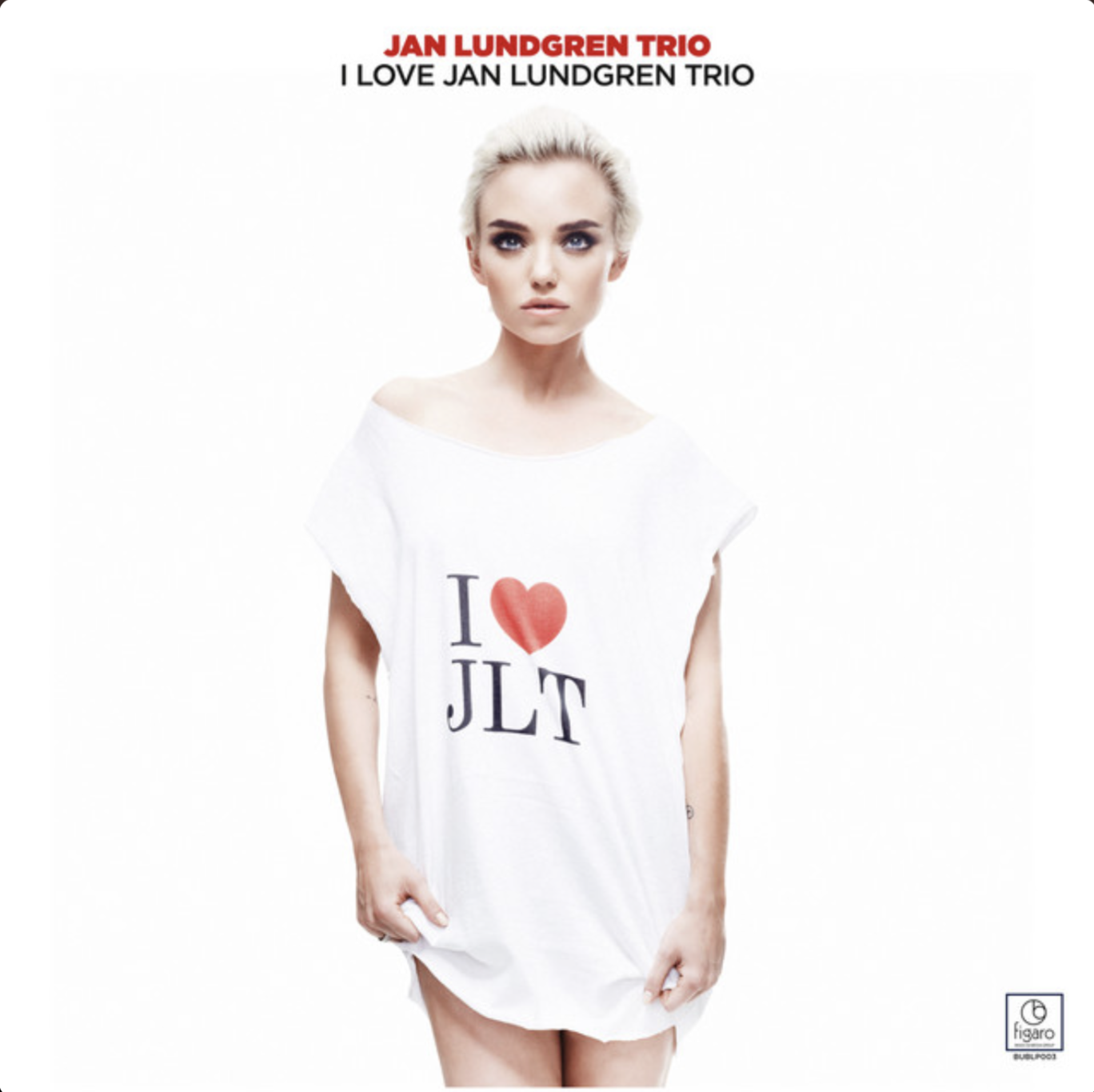 I Love Jan Lundgren Trio — Jan Lundgren Trio